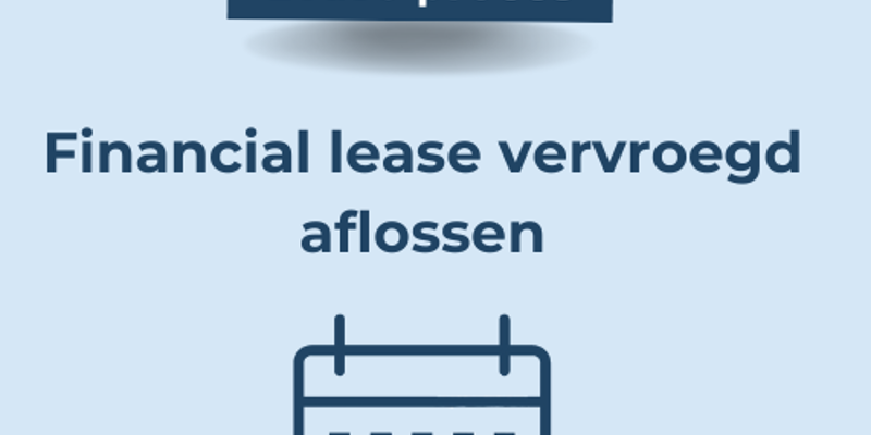 Slottermijn bij Financial Lease | Zó werkt het + Slimme Tip
