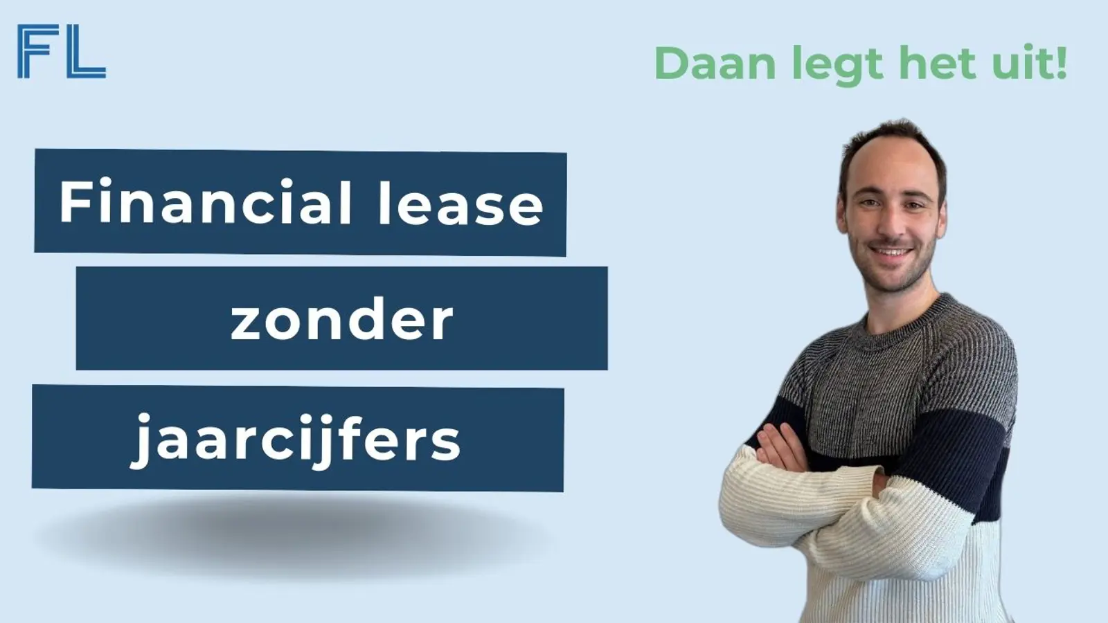 Financial lease zonder jaarcijfers Ja, dat kan! + FAQ