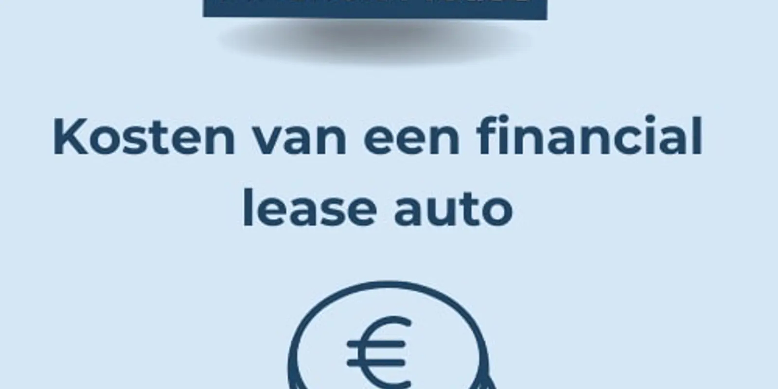 Slottermijn bij Financial Lease | Zó werkt het + Slimme Tip