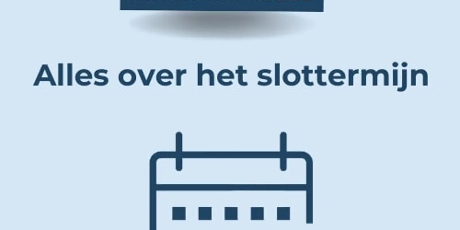 Slottermijn bij Financial Lease | Zó werkt het + Slimme Tip