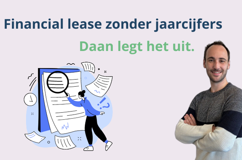 Financial lease zonder jaarcijfers Ja, dat kan! + FAQ