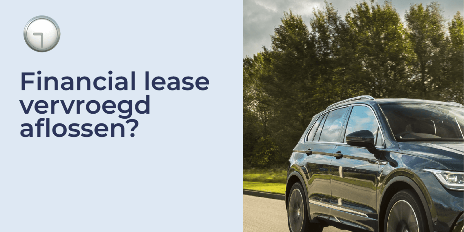Slottermijn bij Financial Lease | Zó werkt het + Slimme Tip