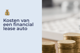 Kosten van een financial lease auto