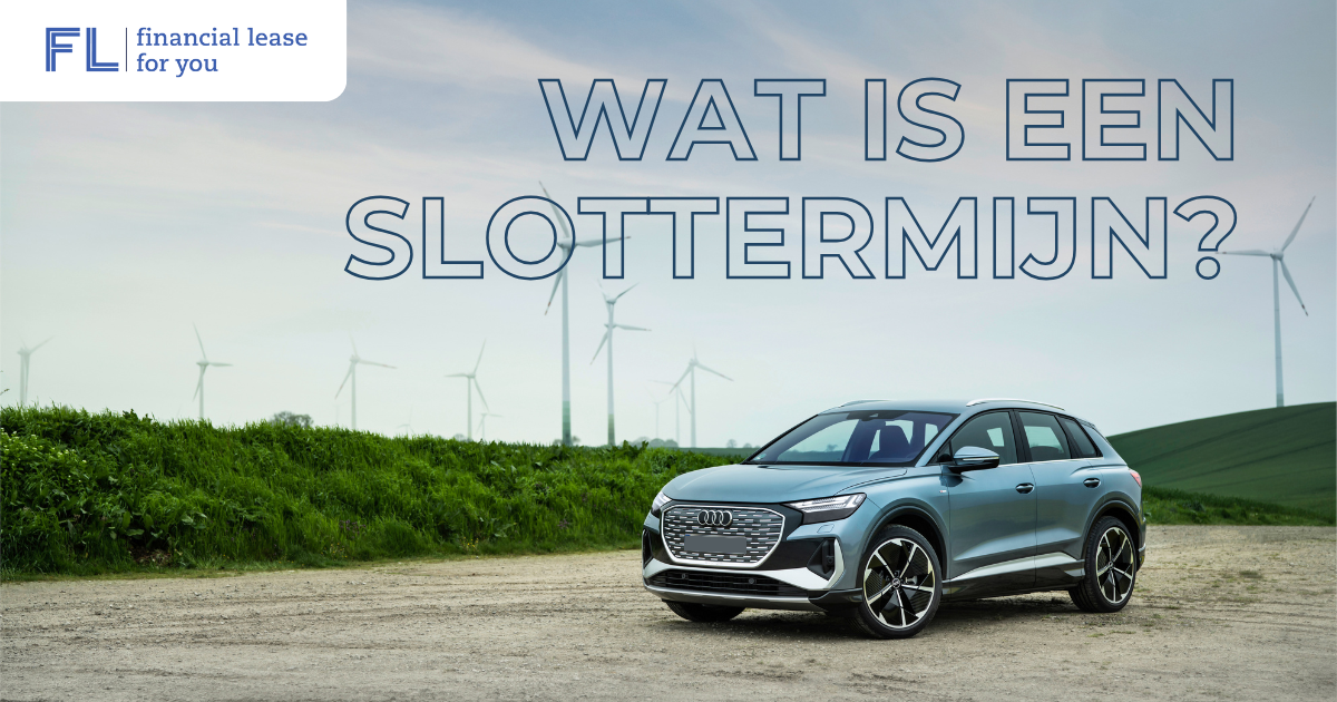 Slottermijn bij Financial Lease | Zó werkt het + Slimme Tip